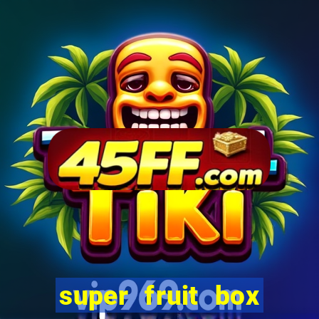 super fruit box blox fruits codes